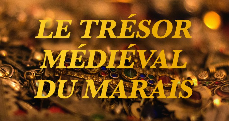 Le trésor médiéval du Marais
