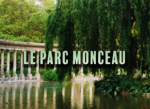 Le parc Monceau
