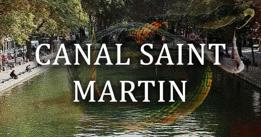 Le canal Saint Martin