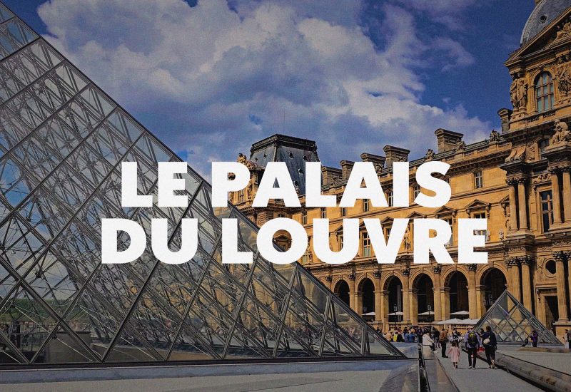 Le Palais du Louvre