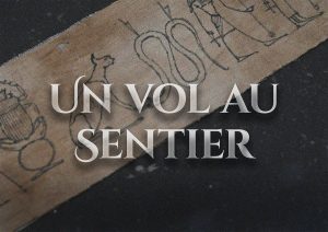 Un vol au Sentier