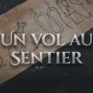 Un vol au Sentier